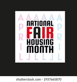 National Fair Housing Month. Geometric design suitable for greeting card poster and banner