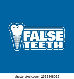 National False Teeth Day to celebrate on March 9th. Illustration of dental implants with bold text on dark blue background. Health event banner.