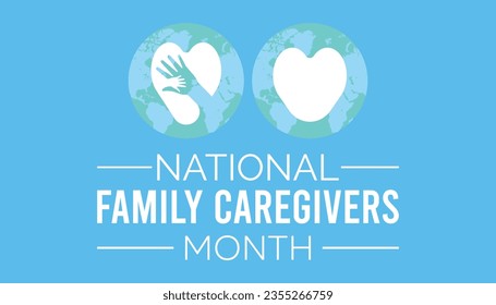  National Family caregivers month observed each year during November. vector illustration. banner, Holiday, poster, card and background design.