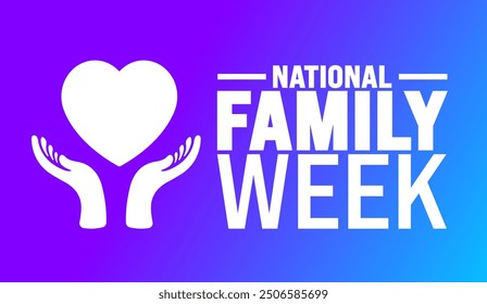 National Family Week is observed every year in September. Holiday concept. Template for background, banner, card, poster, placard, design template with unique shapes with standard color.