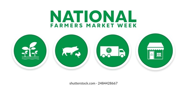 National Farmers Market Week. Plant, animal, truck and store. Great for cards, banners, posters, social media and more. White background.  