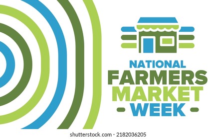 National Farmers Market Week in United States. A healthy community, support for the local economy. The development of agriculture in America. Poster, greeting card, banner, background. Vector