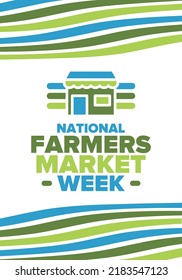 National Farmers Market Week in United States. A healthy community, support for the local economy. The development of agriculture in America. Poster, greeting card, banner, background. Vector