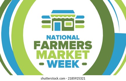 National Farmers Market Week in United States. A healthy community, support for the local economy. The development of agriculture in America. Poster, greeting card, banner, background. Vector