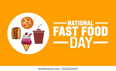 National Fast Food Day background or banner design template is observed every year in November. Holiday concept. Template for card, poster, placard, template.
