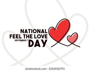 National Feel The Love Day. September 7. Eps 10.