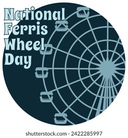National Ferris Wheel Day, simple square holiday poster or banner vector illustration design