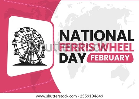 NATIONAL FERRIS WHEEL DAY Vector Illustration background