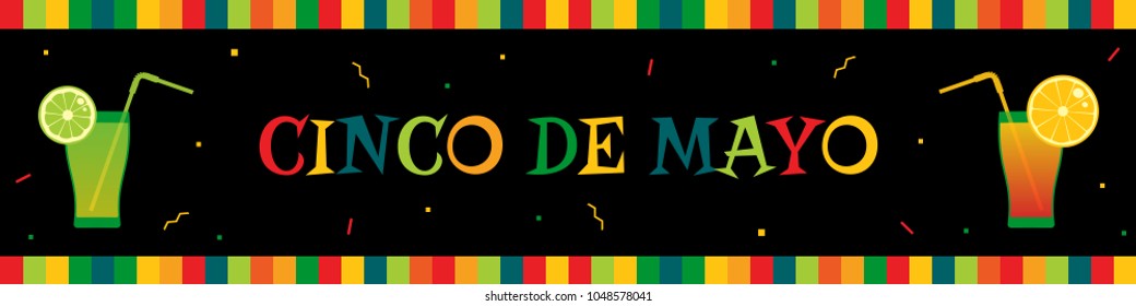 National festival cinco de mayo web banner. Festive colors frame, big title and tequila cocktails on black horizontal banner. Vector illustration for fiesta invitation or party advert on cinco de mayo