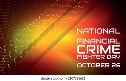 NATIONAL FINANCIAL CRIME FIGHTER DAY . Design Suitable For Greeting Card Poster And Banner