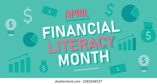 National Financial Literacy Month. April. Declared in 2017. Turquoise color theme. Vector illustration banner.	