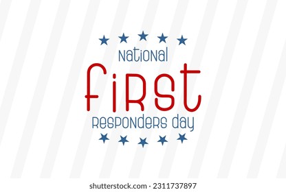 National First Responders Day Holiday concept. Template for background, banner, card, poster, t-shirt with text inscription