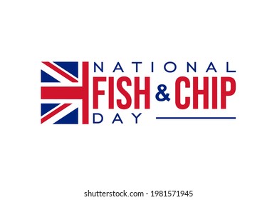 National Fish and Chip Day, Fish and chips day