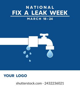 National Fix a Leak Week. Pipes, water, taps and area for logo. Great for Cards, banners, posters, social media and more. Blue background.
