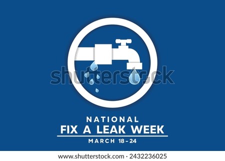 National Fix a Leak Week. Pipes, water and taps. Great for Cards, banners, posters, social media and more. Blue background.
