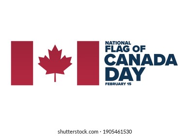 National Flag of Canada Day. February 15. Holiday concept. Template for background, banner, card, poster with text inscription. Vector EPS10 illustration