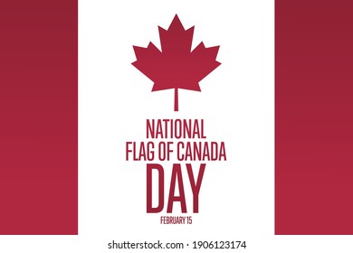 National Flag of Canada Day. February 15. Holiday concept. Template for background, banner, card, poster with text inscription. Vector EPS10 illustration