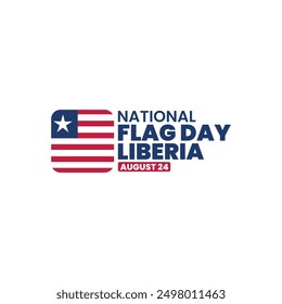 National flag day Liberia, August 24, suitable for social media post, card greeting, banner, template design, print, event, website, vector, with an illustration of the Liberian flag.