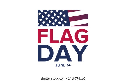 National Flag Day in United States. Holiday celebrated annual June 14 in USA. Patriotic style design with american flag. Poster, greeting card, banner and background. Vector illustration