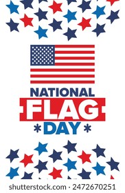 National Flag Day in United States. American Flag day. Holiday celebrated annual June 14 in USA. Patriotic style design. Poster, greeting card, banner and background. Vector illustration