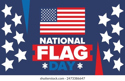 National Flag Day in United States. American Flag day. Holiday celebrated annual June 14 in USA. Patriotic style design. Poster, greeting card, banner and background. Vector illustration