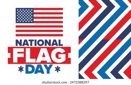 National Flag Day in United States. American Flag day. Holiday celebrated annual June 14 in USA. Patriotic style design. Poster, greeting card, banner and background. Vector illustration