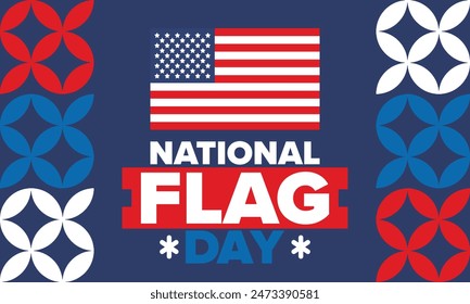 National Flag Day in United States. American Flag day. Holiday celebrated annual June 14 in USA. Patriotic style design. Poster, greeting card, banner and background. Vector illustration