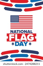 National Flag Day in United States. American Flag day. Holiday celebrated annual June 14 in USA. Patriotic style design. Poster, greeting card, banner and background. Vector illustration