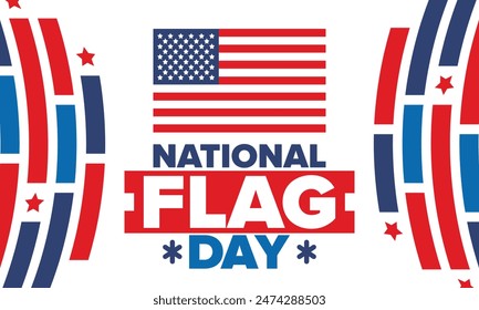 National Flag Day in United States. American Flag day. Holiday celebrated annual June 14 in USA. Patriotic style design. Poster, greeting card, banner and background. Vector illustration