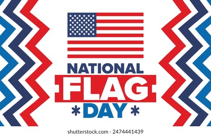 National Flag Day in United States. American Flag day. Holiday celebrated annual June 14 in USA. Patriotic style design. Poster, greeting card, banner and background. Vector illustration