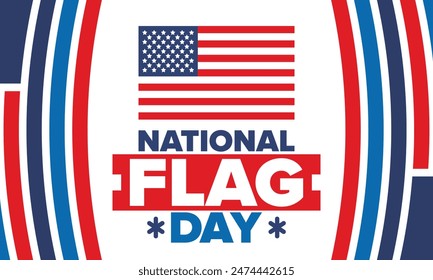 National Flag Day in United States. American Flag day. Holiday celebrated annual June 14 in USA. Patriotic style design. Poster, greeting card, banner and background. Vector illustration