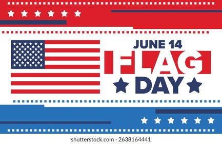 National Flag Day in United States. Holiday celebrated annual June 14 in USA. Patriotic style design with american flag. Poster, greeting card, banner and background. Vector illustration