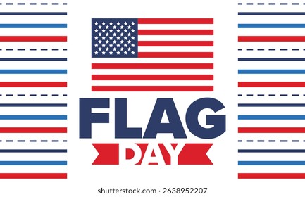 National Flag Day in United States. Holiday celebrated annual June 14 in USA. Patriotic style design with american flag. Poster, greeting card, banner and background. Vector illustration