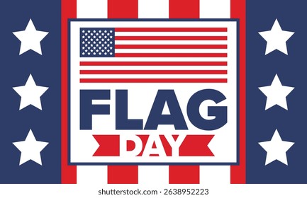 National Flag Day in United States. Holiday celebrated annual June 14 in USA. Patriotic style design with american flag. Poster, greeting card, banner and background. Vector illustration