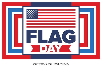 National Flag Day in United States. Holiday celebrated annual June 14 in USA. Patriotic style design with american flag. Poster, greeting card, banner and background. Vector illustration