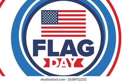 National Flag Day in United States. Holiday celebrated annual June 14 in USA. Patriotic style design with american flag. Poster, greeting card, banner and background. Vector illustration