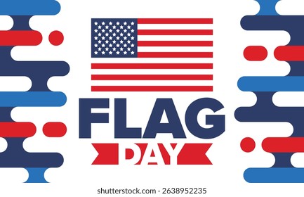 National Flag Day in United States. Holiday celebrated annual June 14 in USA. Patriotic style design with american flag. Poster, greeting card, banner and background. Vector illustration
