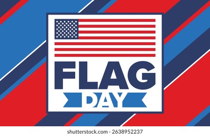 National Flag Day in United States. Holiday celebrated annual June 14 in USA. Patriotic style design with american flag. Poster, greeting card, banner and background. Vector illustration