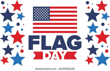 National Flag Day in United States. Holiday celebrated annual June 14 in USA. Patriotic style design with american flag. Poster, greeting card, banner and background. Vector illustration
