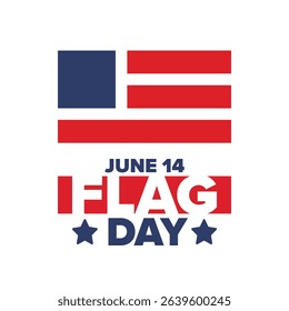 National Flag Day in United States. Holiday celebrated annual June 14 in USA. Patriotic style design with american flag. Poster, greeting card, banner and background. Vector illustration