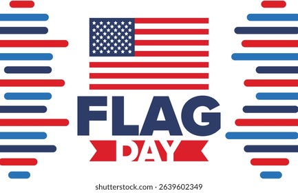 National Flag Day in United States. Holiday celebrated annual June 14 in USA. Patriotic style design with american flag. Poster, greeting card, banner and background. Vector illustration