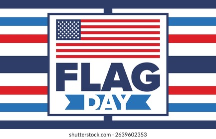 National Flag Day in United States. Holiday celebrated annual June 14 in USA. Patriotic style design with american flag. Poster, greeting card, banner and background. Vector illustration