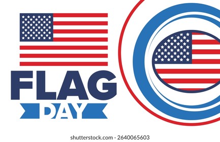 National Flag Day in United States. Holiday celebrated annual June 14 in USA. Patriotic style design with american flag. Poster, greeting card, banner and background. Vector illustration