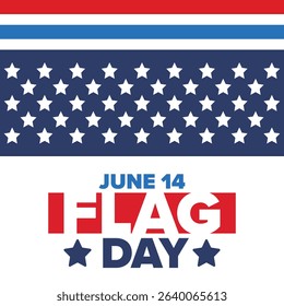 National Flag Day in United States. Holiday celebrated annual June 14 in USA. Patriotic style design with american flag. Poster, greeting card, banner and background. Vector illustration