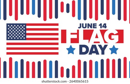 National Flag Day in United States. Holiday celebrated annual June 14 in USA. Patriotic style design with american flag. Poster, greeting card, banner and background. Vector illustration