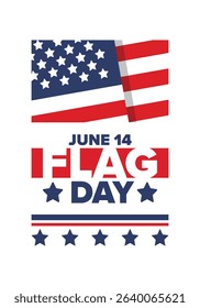 National Flag Day in United States. Holiday celebrated annual June 14 in USA. Patriotic style design with american flag. Poster, greeting card, banner and background. Vector illustration