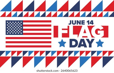 National Flag Day in United States. Holiday celebrated annual June 14 in USA. Patriotic style design with american flag. Poster, greeting card, banner and background. Vector illustration