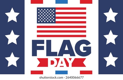 National Flag Day in United States. Holiday celebrated annual June 14 in USA. Patriotic style design with american flag. Poster, greeting card, banner and background. Vector illustration