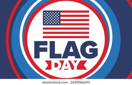 National Flag Day in United States. Holiday celebrated annual June 14 in USA. Patriotic style design with american flag. Poster, greeting card, banner and background. Vector illustration