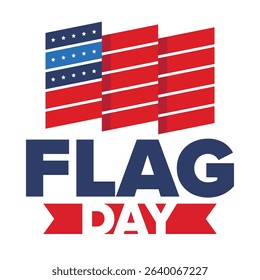 National Flag Day in United States. Holiday celebrated annual June 14 in USA. Patriotic style design with american flag. Poster, greeting card, banner and background. Vector illustration